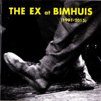 Purchase The Ex - At Bimhuis (1991-2015) CD1