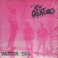 Purchase The New Creatures - Rafter Tag (Vinyl)