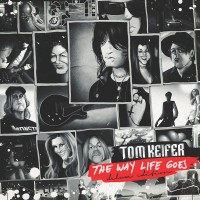 Purchase Tom Keifer - The Way Life Goes (Deluxe Edition)