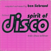 Purchase VA - Spirit Of Disco - Italo Disco Edition (Mixed By Ben Liebrand) CD1