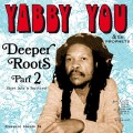 Buy VA - Yabby You & The Prophets – Deeper Roots Pt. 2 Mp3 Download