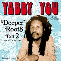 Purchase VA - Yabby You & The Prophets – Deeper Roots Pt. 2