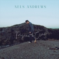 Purchase Nels Andrews - Pigeon And The Crow