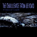 Buy VA - The Challenge From Beyond: A Tribute To H.P. Lovecraft Mp3 Download