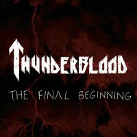 Purchase Thunderblood - The Final Beginning