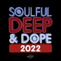 Buy VA - Soulful Deep And Dope 2022 Mp3 Download