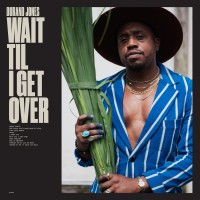 Purchase Durand Jones - Wait Til I Get Over