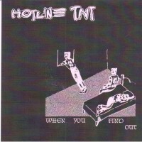 Purchase Hotline TNT - When You Find Out (EP)
