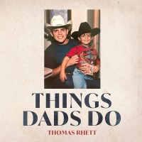 Purchase Thomas Rhett - Things Dads Do (CDS)