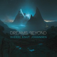 Purchase Sverre Knut Johansen - Dreams Beyond