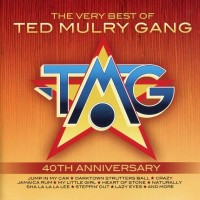Purchase Ted Mulry Gang - The Very Best Of Ted Mulry Gang: 40Th Anniversary