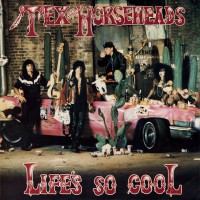 Purchase Tex & The Horseheads - Life's So Cool (Vinyl)