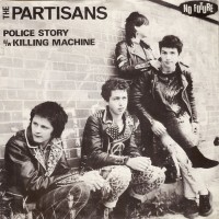 Purchase The Partisans - Police Story / Killing Machine (VLS)