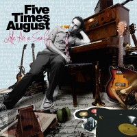 Purchase Five Times August - Life As A Song