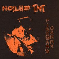 Purchase Hotline TNT - Fireman's Carry (VLS)