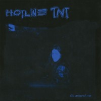 Purchase Hotline TNT - Go Around Me (EP)