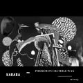 Buy Karaba - Pheremon Crumble Wax Mp3 Download