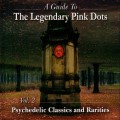 Buy The Legendary Pink Dots - A Guide To The Legendary Pink Dots Vol. 2: Psychedelic Classics CD1 Mp3 Download