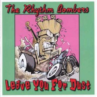 Purchase The Rhythm Bombers - Leave You For Dust