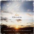 Buy Tom Eaton - Elements: Audio Environments - Fire Mp3 Download