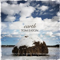 Purchase Tom Eaton - Elements: Audio Environments - Earth