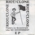 Buy Riot/Clone - There's No Government Likee No Government (EP) (Vinyl) Mp3 Download