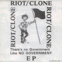 Purchase Riot/Clone - There's No Government Likee No Government (EP) (Vinyl)