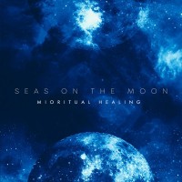 Purchase Seas On The Moon - Mioritual Healing (EP)