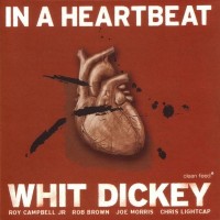 Purchase Whit Dickey - In A Heartbeat