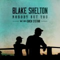 Buy Blake Shelton - Nobody But You (With Gwen Sefani) (CDS) Mp3 Download