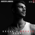 Buy Andrew Lambrou - Break A Broken Heart (CDS) Mp3 Download