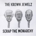 Buy The Krown Jewelz - Scrap The Monarchy (CDS) Mp3 Download