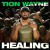 Buy Tion Wayne - Healing (CDS) Mp3 Download