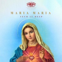 Purchase Tech It Deep - Maria Maria (CDS)