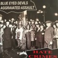 Buy Blue Eyed Devils - Hate Crimes (Split With Aggravated Assault) Mp3 Download