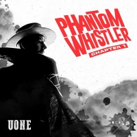 Purchase Uone - Phantom Whistler (Chapter 1) (EP)