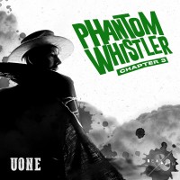 Purchase Uone - Phantom Whistler (Chapter 3) (EP)