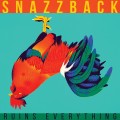 Buy Snazzback - Ruins Everything Mp3 Download