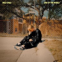Purchase Wild Child - End Of The World