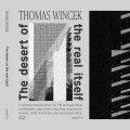 Buy Thomas Wincek - The Desert Of The Real Itself Mp3 Download