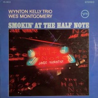 Purchase Wynton Kelly Trio & Wes Montgomery - Smokin' At The Half Note (Vinyl)