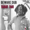 Buy Yabby You & The Prophets - Beware Dub Mp3 Download