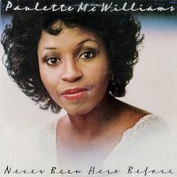 Purchase Paulette McWilliams - Never Been Here Before (Vinyl)