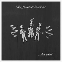 Purchase The Howlin' Brothers - Still Howlin'