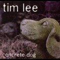 Buy Tim Lee - Concrete Dog Mp3 Download