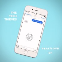 Purchase The Tech Thieves - Real / Love (EP)