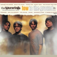 Purchase The Waxwings - Low To The Ground