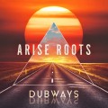 Buy Arise Roots - Dubways Mp3 Download