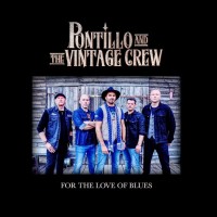 Purchase Pontillo And The Vintage Crew - For The Love Of Blues