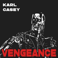 Purchase Karl Casey - Vengeance